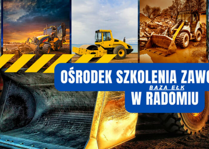 Grajewo ogłoszenia: Ośrodek Szkolenia Zawodowego w Radomiu baza Ełk ogłasza nabór...